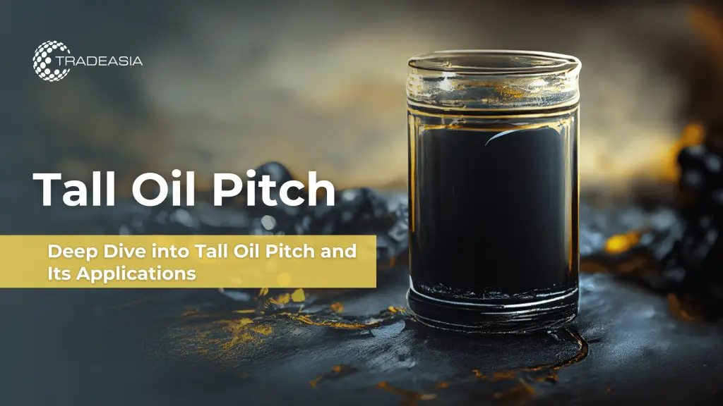 Tall Oil Pitch: Deep Dive into Tall Oil Pitch and Its Applications